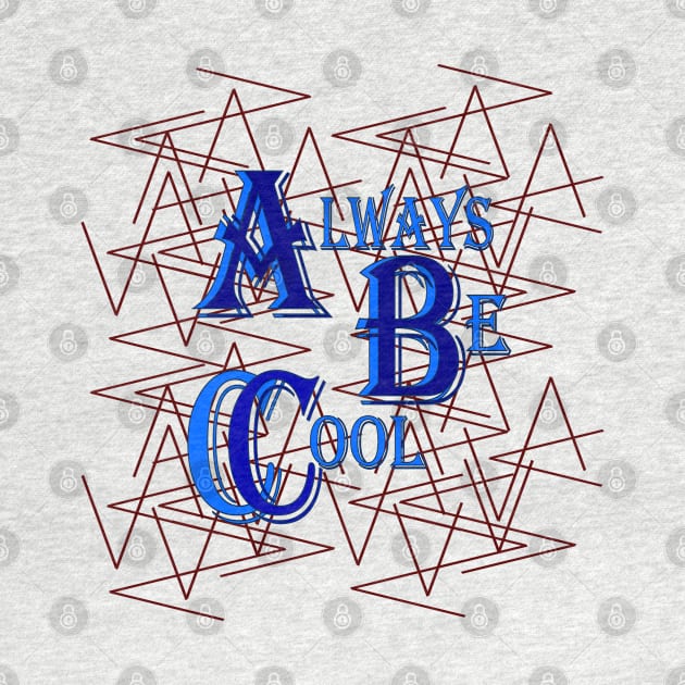 Always Be Cool by SFS